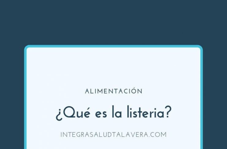 Listeriosis: qué es, síntomas, causas y prevención listeria