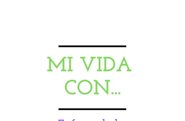 Mi vida con diferentes enfermedades raras juntas mi vida con enfermedades raras
