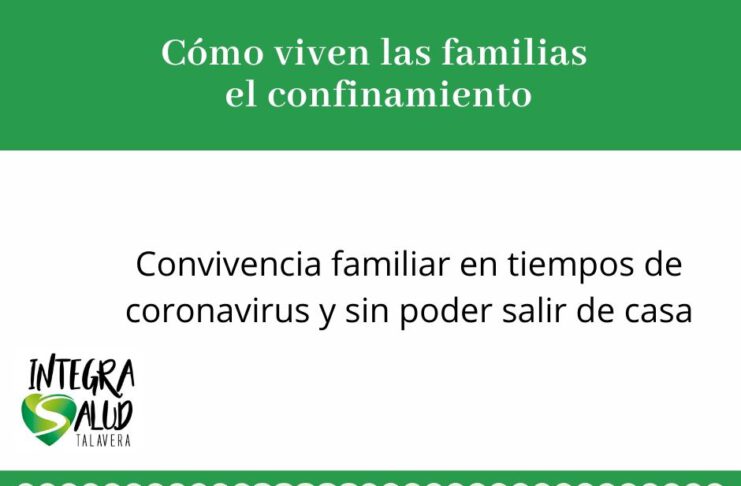 ¿Qué ha supuesto para la familia el estado de alarma? convivencia familiar durante el estado de alarma